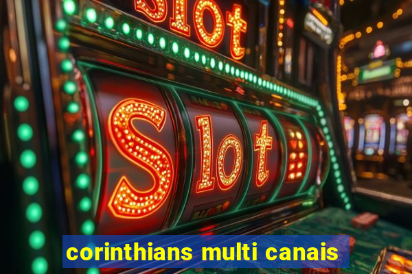 corinthians multi canais